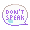 Don't Speak, Just Shine - virtual item (Wanted)