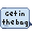 GET IN THE BAG - virtual item (wanted)