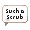 #Scrubadub - virtual item (Wanted)